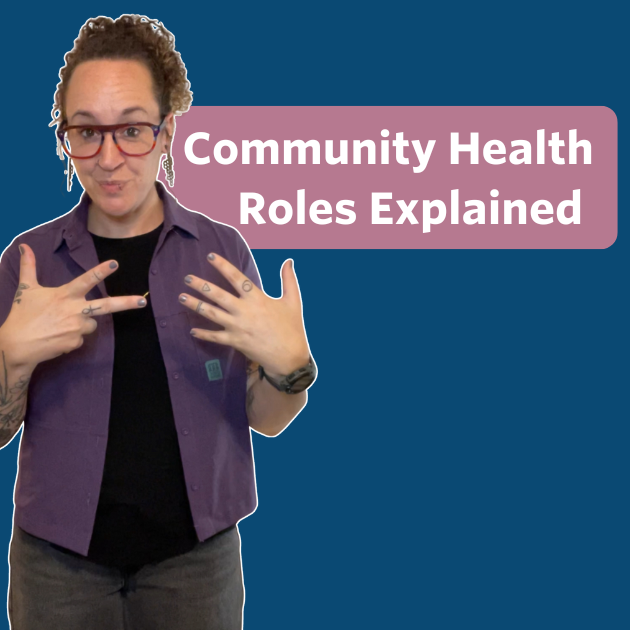 The post has a video thumbnail with blue shading overlaid. The middle has a text bubble that reads “Community Health Roles Explained” in white text with rose background. In the video: Bee, a white nonbinary queer person, looks at the camera while signing “explained.” They wear a purple button-up shirt over a black shirt and rainbow glasses.