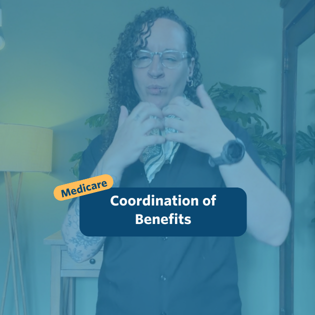 The post has a video thumbnail with blue shading overlaid. The top middle has "Medicare: Coordination of Benefits&rdquo; in white text with light blue background, accompanied by a yellow bubble with &ldquo;Medicare&rdquo; in blue. In the video: A nonbinary person with long, curly brown hair that is shaved on the right side of their head stands in front of the camera. Behind them is a light wooden entry table with a potted monstera plant set against a green wall. They are wearing black pants, a black button down shirt, a light green bandana tied around their neck, and a pair of glasses.