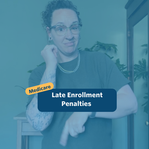 The post has a video thumbnail with blue shading overlaid. The top middle has "Medicare: Late Enrollment Penalties&rdquo; in white text with light blue background, accompanied by a yellow bubble with &ldquo;Medicare&rdquo; in blue. In the video: A nonbinary person with long, curly brown hair that is shaved on the right side of their head and pulled back stands in front of the camera. Behind them is a light wooden entry table with a potted monstera plant set against a green wall. They are wearing light gray denim jeans and a dark green top with a mixed gold and silver chain necklace.